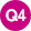 Q4